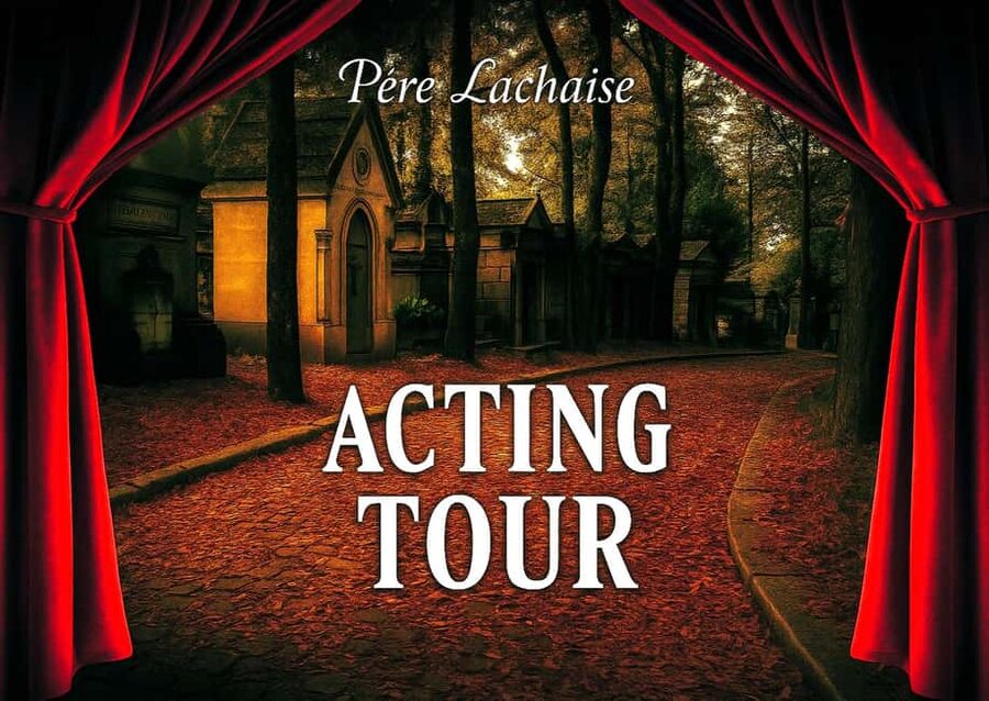 Père-Lachaise : histoires et mystères contés par un comédien - The big names and what you actually see